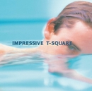IMPRESSIVE/THE SQUARE/T-スクェア