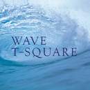 WAVE/THE SQUARE/T-スクェア