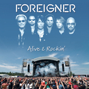 Alive & Rockin' (Live)/Foreigner