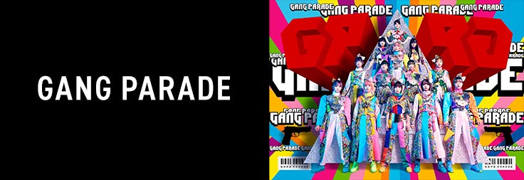 GANG PARADE｜音楽ダウンロード・音楽配信サイト mora ～WALKMAN®公式