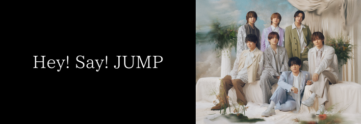 Hey! Say! JUMP｜音楽ダウンロード・音楽配信サイト mora ～WALKMAN