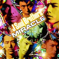 MIRACLE／三代目 J SOUL BROTHERS from EXILE TRIBE｜音楽ダウンロード