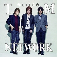 QUIT30／TM NETWORK｜音楽ダウンロード・音楽配信サイト mora