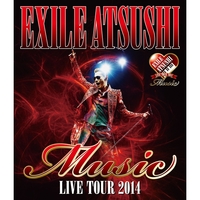 EXILE ATSUSHI LIVE TOUR 2014 