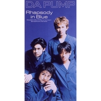 Rhapsody in Blue／DA PUMP｜音楽ダウンロード・音楽配信サイト mora