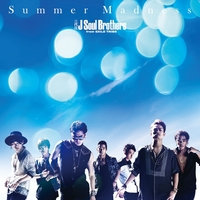 Summer Madness／三代目 J SOUL BROTHERS from EXILE TRIBE｜音楽