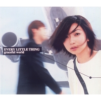 Graceful World／Every Little Thing｜音楽ダウンロード・音楽配信