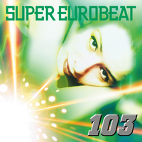 SUPER EUROBEAT VOL.103／SUPER EUROBEAT (V.A.)｜音楽ダウンロード