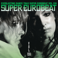 SUPER EUROBEAT VOL.159／SUPER EUROBEAT (V.A.)｜音楽ダウンロード