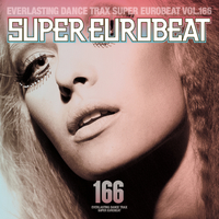 SUPER EUROBEAT VOL.166／SUPER EUROBEAT (V.A.)｜音楽ダウンロード