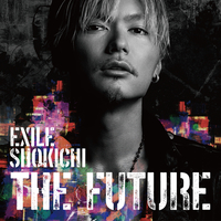 THE FUTURE／EXILE SHOKICHI｜音楽ダウンロード・音楽配信サイト mora