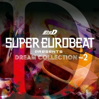 SUPER EUROBEAT presents 頭文字[イニシャル]D Dream Collection Vol.2