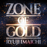 ZONE OF GOLD／今市隆二｜音楽ダウンロード・音楽配信サイト mora