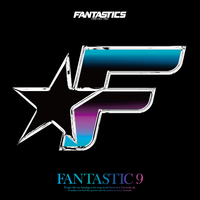 FANTASTICS　FANTASTIC9 FANTASTIC 9／FANTASTICS from EXILE TRIBE｜音楽ダウンロード・音楽