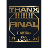 DA PUMP/LIVE DA PUMP 2019 THANX!!!!!!! … LIVE DA PUMP 2019 THANX!!!!!!! FINAL at 日本武道館／DA PUMP｜音楽