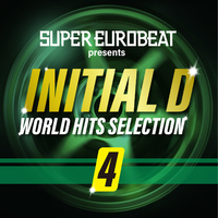 SUPER EUROBEAT presents INITIAL D WORLD HITS SELECTION 4／V.A.