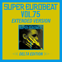 SUPER EUROBEAT VOL.75 EXTENDED VERSION DELTA EDITION／V.A.｜音楽
