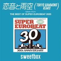 恋音と雨空 TOKYO HAMMOND REMIX (taken from THE BEST OF SUPER