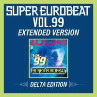 SUPER EUROBEAT VOL.99 EXTENDED VERSION DELTA EDITION／V.A.｜音楽