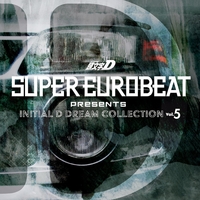 SUPER EUROBEAT presents 頭文字[イニシャル]D Dream Collection Vol.5