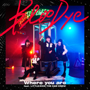 Where you are／BlooDye