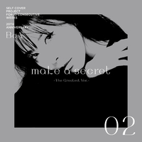 make a secret -The Greatest Ver.-／BoA｜音楽ダウンロード・音楽配信