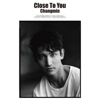 Close To You／CHANGMIN from 東方神起｜音楽ダウンロード・音楽