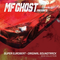 MF GHOST PRESENTS SUPER EUROBEAT × ORIGINAL SOUNDTRACK NEW