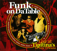 Funk on Da Table Live at Tipitina's／Funk on Da Table｜音楽