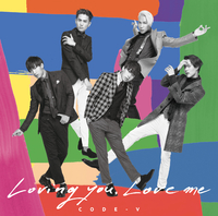 Loving you, Love me／CODE-V｜音楽ダウンロード・音楽配信サイト mora