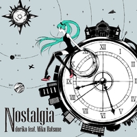 Nostalgia／doriko feat.初音ミク｜音楽ダウンロード・音楽配信サイト