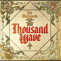 Thousand Wave Plus/松本孝弘|音楽ダウンロード・音楽配信サイト Thousand Wave Plus/松本孝弘|音楽ダウンロード・音楽配信サイト