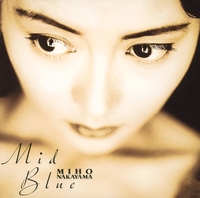 Mid Blue／中山美穂｜音楽ダウンロード・音楽配信サイト mora