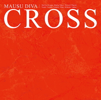 MAUSU Diva CROSS／MAUSU Diva CROSS