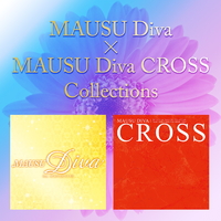 MAUSU Diva×MAUSU Diva CROSS collections／MAUSU Diva×MAUSU Diva CROSS collections