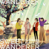 Sweet Wanderer／ももいろクローバーZ｜音楽ダウンロード・音楽配信