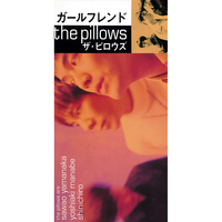 ガールフレンド／the pillows｜音楽ダウンロード・音楽配信サイト mora