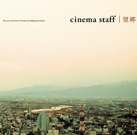 望郷(通常盤)／cinema staff｜音楽ダウンロード・音楽配信サイト mora