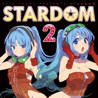 EXIT TUNES PRESENTS STARDOM 2／VARIOUS ARTISTS｜音楽ダウンロード