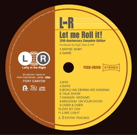 L⇔R エルアール Let me Roll It! +5 UHQCD 2017年 Let me Roll it!-25th Anniversary Complete Edition(Remastered)／L