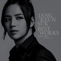 チャン・グンソク　初ベストアルバム～FAN SELECT～ Jang Keun Suk BEST Works 2011-2017～FAN SELECT～／チャン