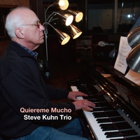 Quiereme Mucho／Steve Kuhn Trio｜音楽ダウンロード・音楽配信サイト
