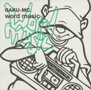 word music/GAKU-MC