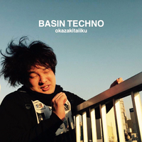 BASIN TECHNO／岡崎体育