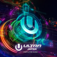 ULTRA MUSIC FESTIVAL JAPAN 2017／ヴァリアス