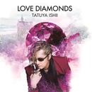 LOVE DIAMONDS/石井 竜也