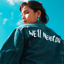 We'll Never Die/Anly