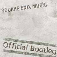 SQUARE ENIX MUSIC Official Bootleg vol.1／SQUARE ENIX｜音楽