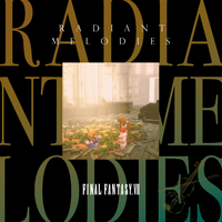 Radiant Melodies – FINAL FANTASY VII／植松 伸夫｜音楽ダウンロード