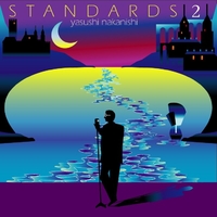 中西保志 プロモ盤2枚特典1枚2ndアルバム 未開封スタンダーズ3　CD5枚！ スタンダーズ2／中西保志｜音楽ダウンロード・音楽配信サイト mora